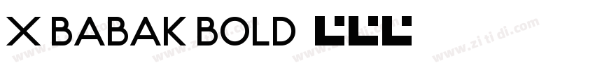 X Babak Bold字体转换